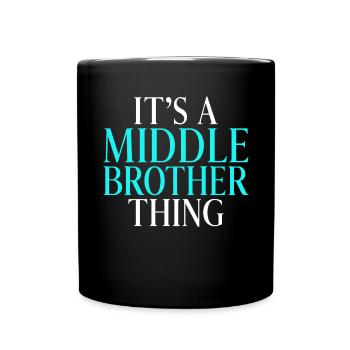 Middle Brother Gifts - Tasse einfarbig - Schwarz - Vorne