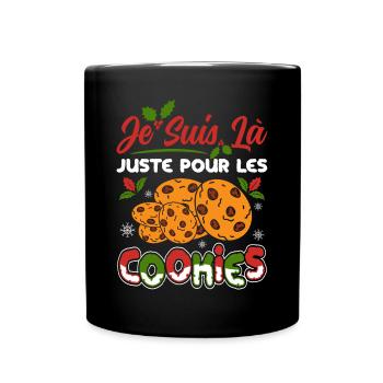 Noel Je Suis Là Juste Pour Les Cookies Noël Femme - Mug uni - noir - Devant