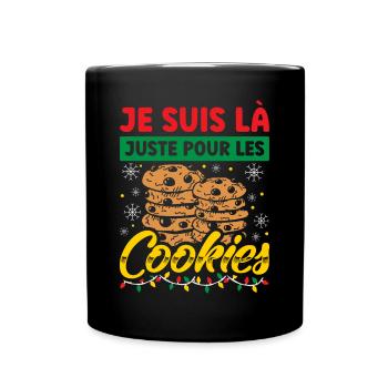 Noel Je Suis Là Juste Pour Les Cookies Noël Femme - Mug uni - noir - Devant