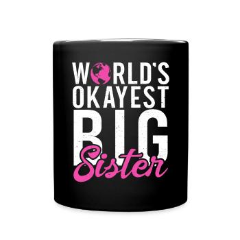 Big Sister Gift - Tasse einfarbig - Schwarz - Vorne