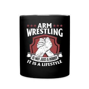 Arm Wrestling Is Not Just A Hobby - Armwrestling A - Full Colour Mug - black - Front