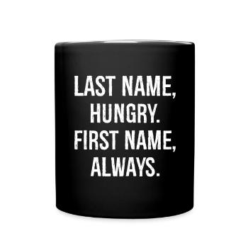Last name hungry first name always funny shirt - Mug uni - noir - Devant