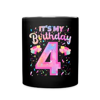 My 4th Birthday 4 Years Girl Gift Four - Full Colour Mug - black - Front