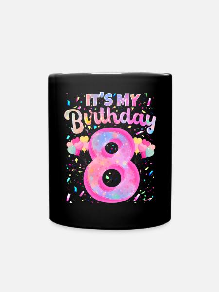 Mein 8. Geburtstag 8 Jahre Mädchen Geschenk Acht - Tasse einfarbig - Schwarz