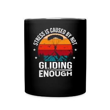 Stress Is Caused By Not Gliding Enough - Tasse einfarbig - Schwarz - Vorne