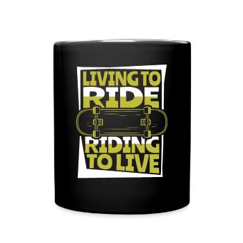 Living To Ride Riding To Live Skaterboy Skatepark - Tasse einfarbig - Schwarz - Vorne