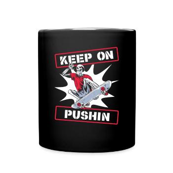 Keep On Pushin Skatepark Skatergirl Skaterboy - Tasse einfarbig - Schwarz - Vorne