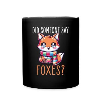 Renard kawaii avec écharpe - Quelqu’un a-t-il dit renards - Mug uni - noir - Devant
