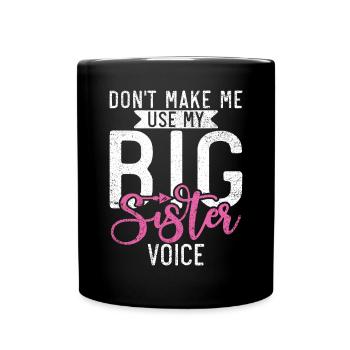 Big Sister Gift - Tasse einfarbig - Schwarz - Vorne