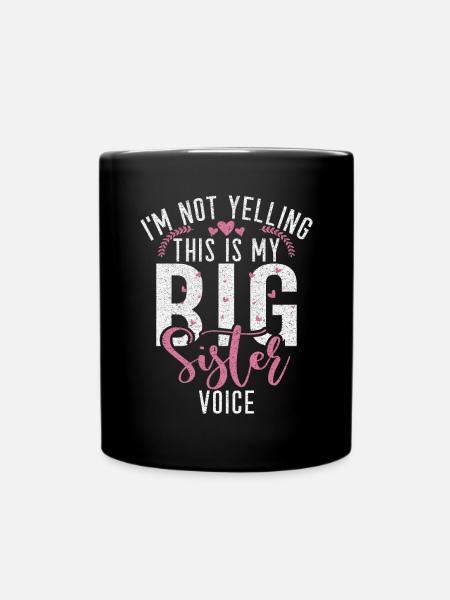 Big Sister Gift - Tasse einfarbig - Schwarz