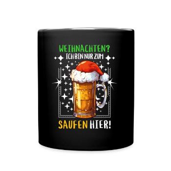 Weihnachten Bier Saufen Alkohol Prost Lustig Humor - Tasse einfarbig - Schwarz - Vorne