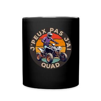 Je Peux Pas J'ai Quad - Mug uni - noir - Devant