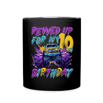 10th Birthday Gift Monster Truck 10 Years - Full Colour Mug - black - Front