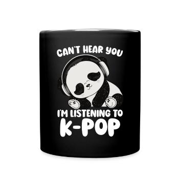 Can't Hear You I'm Listening Kpop Merchandise - Tasse einfarbig - Schwarz - Vorne