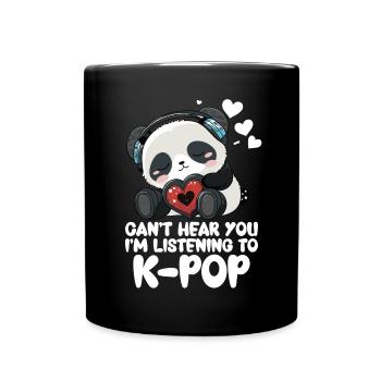 Can't Hear You I'm Listening Kpop Merchandise - Tasse einfarbig - Schwarz - Vorne