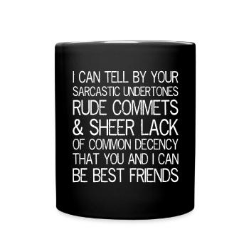I can tell by your sarcastic undertones funny - Mug uni - noir - Devant