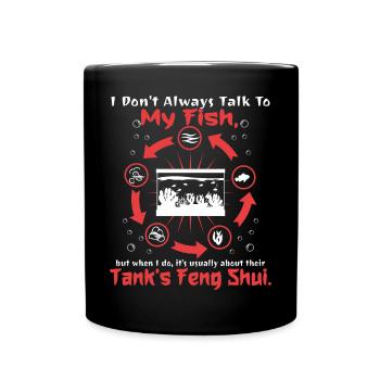 I don't always talk to my fish - Full Colour Mug - black - Front