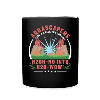 Aquascaper haben ein Händchen dafür, -no in -wow zu verwandeln - Tasse einfarbig - Schwarz - Vorne