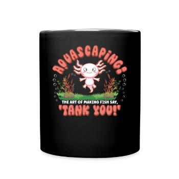 the art of making fish say, 'Tank you! - Full Colour Mug - black - Front