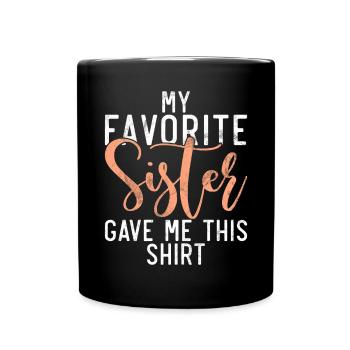 Sister Gifts - Tasse einfarbig - Schwarz - Vorne