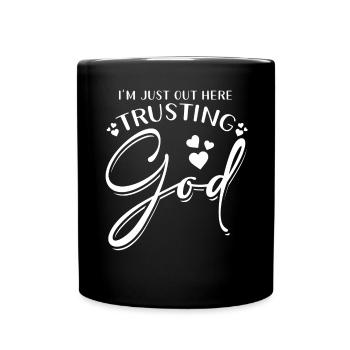 Faith In Jesus Christian Trust in God - Full Colour Mug - black - Front