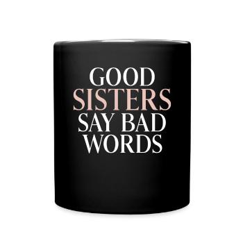 Sister Gifts - Tasse einfarbig - Schwarz - Vorne