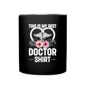This Is My Best Doctor Shirt Doctor Emergency Doct - Tasse einfarbig - Schwarz - Vorne