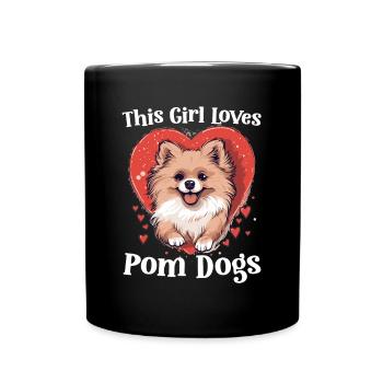 Pomeranian Pom-Pom - This Girl loves Pom Dogs - Full Colour Mug - black - Front