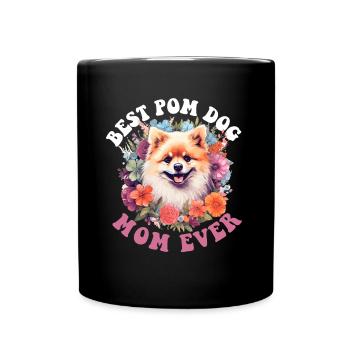 Pomeranian Pom Dog Pom-Pom - Best Pom Dog Mom ever - Full Colour Mug - black - Front