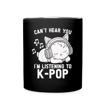 Je ne t’entends pas, j’écoute des produits Kpop - Mug uni - noir - Devant