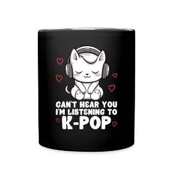 Je ne t’entends pas, j’écoute des produits Kpop - Mug uni - noir - Devant