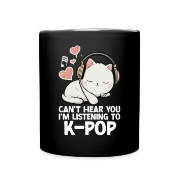 Je ne t’entends pas, j’écoute des produits Kpop - Mug uni - noir - Devant