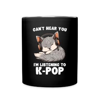 Je ne t’entends pas, j’écoute des produits Kpop - Mug uni - noir - Devant