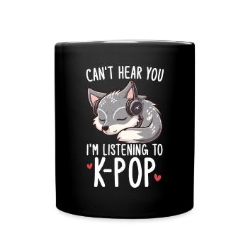 Je ne t’entends pas, j’écoute des produits Kpop - Mug uni - noir - Devant