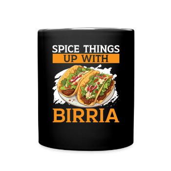 Birria Tacos Mexican Food Mexico Cuisine Foodie - Full Colour Mug - black - Front