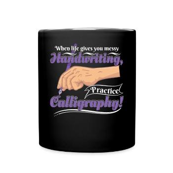 vous donne une écriture désordonnée, pratiquez la calligraphie ! - Mug uni - noir - Devant