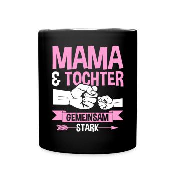 Mutter Muttertag Mama und Tochter - Tasse einfarbig - Schwarz - Vorne