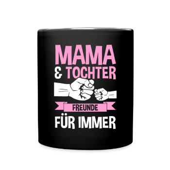Mutter Muttertag Mama und Tochter - Tasse einfarbig - Schwarz - Vorne