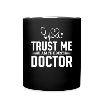Médecin urgentiste - Croyez-moi, je suis le meilleur médecin - Mug uni - noir - Devant