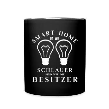 Smart Home T-Shirt Lustig Spruch Nerd Geschenk - Tasse einfarbig - Schwarz - Vorne