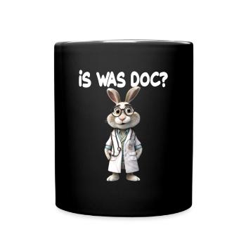 Doktor Hase Is was Doc für einen Arzt Doktor - Tasse einfarbig - Schwarz - Vorne