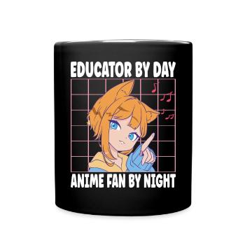 Educator By Day Anime Fan By Night Funny Women Men - Full Colour Mug - black - Front