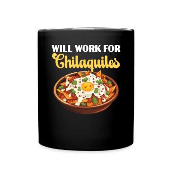 Chilaquiles Mexican Food Mexico Cuisine Foodie - Full Colour Mug - black - Front