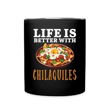 Chilaquiles Mexican Food Mexico Cuisine Foodie - Full Colour Mug - black - Front