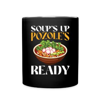 Pozole Lover Mexican Food Mexico Cuisine Foodie - Full Colour Mug - black - Front