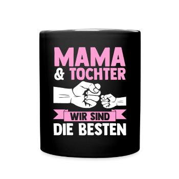 Mutter Muttertag Mama und Tochter - Tasse einfarbig - Schwarz - Vorne