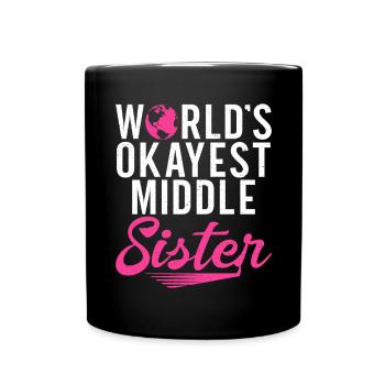 Middle Sister Gifts - Full Colour Mug - black - Front