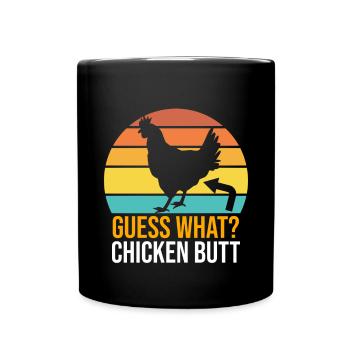 Drôle Devinez quoi ? Cul de poulet ! - Mug uni - noir - Devant