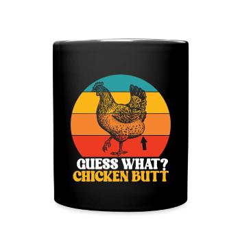 Drôle Devinez quoi ? Cul de poulet ! - Mug uni - noir - Devant