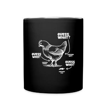 Drôle Devinez quoi ? Cul de poulet ! - Mug uni - noir - Devant